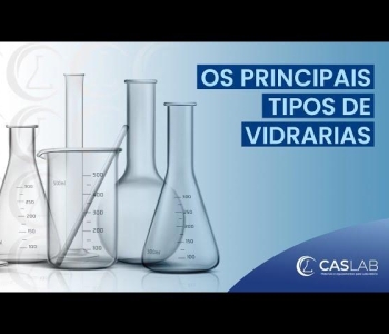 Os principais tipos de vidraria